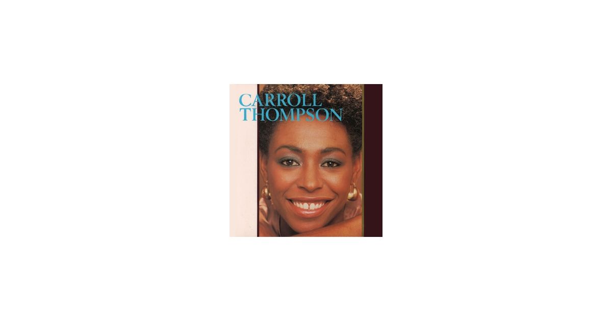 Carroll Thompson - Carroll Thompson CD Reissue, Expanded Edition ...