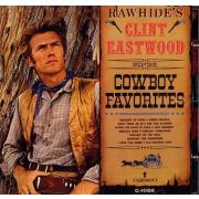 EASTWOOD CLINT - Rawhide's Clint Eastwood Sings Cowboy Favorites CD