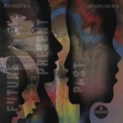 Irreversible Entanglements - Future, Present, Past LP Verve US