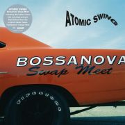 Atomic Swing - Bossanova Swap Meet LP Transparent Orange Vinyl