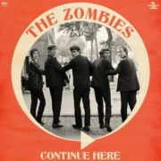 Zombies - Continue Here (Mono Remastered) CD