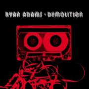 ADAMS RYAN - Demolition CD