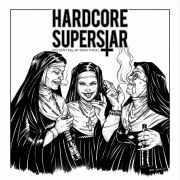 HARDCORE SUPERSTAR - You Can't Kill My Rock 'N Roll LP