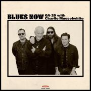 GA-20 with Charlie Musselwhite - Blues Now LP