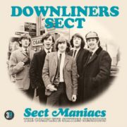 Downliners Sect - Sect Maniacs: the Complete Sixties Sessions 3CD