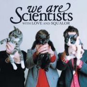 We Are Scientists - With Love and Squalor 2LP (Expanded Edition)