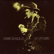 DAMN SEAGULLS - 24 uptown 7” Fullsteam