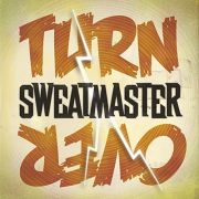 SWEATMASTER - Turnover 7” Fullsteam