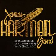 James Harman Band - Bootlegged in San Luis Obispo Vet's Hall, 2000 CD