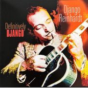 REINHARDT DJANGO - Definitively Django LP Vinyl Passion