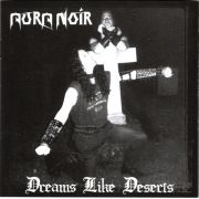 Aura Noir – Dreams Like Deserts CD REISSUE
