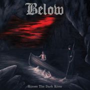 BELOW - Across The Dark River LP Metal Blade