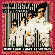 Thee Ultra Bimboos - Four Fans Can't Be Wrong LP Rajoitettu 200 kpl painos gatefold-kansilla ja pinkillä vinyylillä