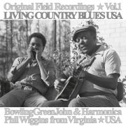 BOWLING GREEN JOHN & Harmonica - Original Field Recordings Vol.1 Living Country Blues USA LP UUSI Cargo