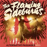FLAMING SIDEBURNS: Alternative Passages (2017-2007) LP