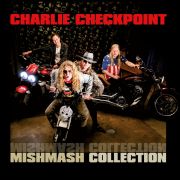 Charlie Checkpoint - Mishmash Collection CD