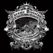 CHROME DIVISION - One Last Ride LP UUSI Nb BLACK