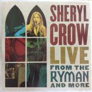 CROW SHERYL - Live From the Ryman and More 4LP