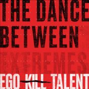 EGO KILL TALENT - Dance Between Extremes LP