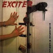EXCITER - Violence & Force LP UUSI Megaforce