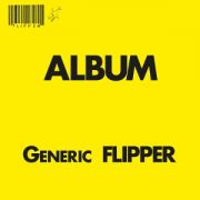 FLIPPER - Generic Flipper LP UUSI Superior Viaduct LTD YELLOW vinyl