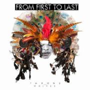 FROM FIRST TO LAST - Throne to the Wolves