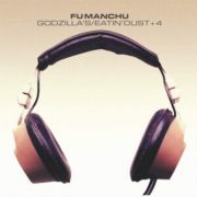 Fu Manchu - Godzilla's/Eatin' Dust +4 2LP UUSI At The Dojo Records