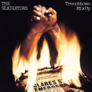 GLADIATORS - Trench Town Mix Up CD