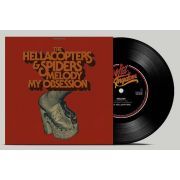 HELLACOPTERS / SPIDERS - Melody / My Obsession 7" UUSI Wild Kingdom
