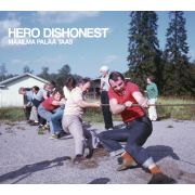 HERO DISHONEST - Maailma Palaa Taas LP