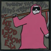 HERO DISHONEST - When the Shit Hits the Man CD