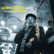 JOHNNY HODGES Septet Featuring BEN WEBSTER - Blues-A-Plenty LP UUSI 20th Century Masterworks LTD COLOUR VINYL