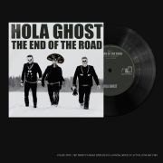 Hola Ghost - The End of The Road 7"