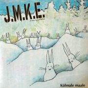 J.M.K.E. - Külmalle Maale - 30 Years Special Edition LP Stupido UUSI M/M