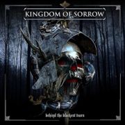 KINGDOM OF SORROW - Behind the Black Tears