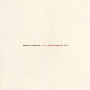 LANEGAN MARK - I ll take care of you