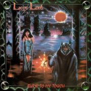 LIEGE LORD - Burn to My Touch LP UUSI Metal Blade