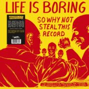 V/A - Life Is Boring So Why Not Steal This Record LP UUSI Radiation LTD Yellow Vinyl