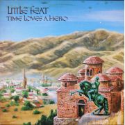 LITTLE FEAT - Time loves a hero