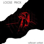 LOOSE PRICK - Valkoiset sotilaat LP Svart Records EX/EX
