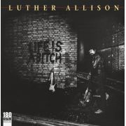 LUTHER ALLISON - Life Is A Bitch LP UUSI Ruf