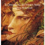 MCKENNITT LOREENA - To Drive the Cold Winter CD