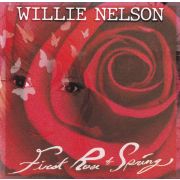 NELSON WILLIE - First Rose of Spring CD