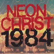 NEON CHRIST - 1984 LP UUSI Southern Lord