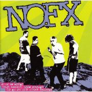 NOFX - 45 or 46 Songs That Weren´t Good Enough to Go on Our Other Records 2CD