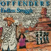 OFFENDERS - Endless Struggle LP UUSI Beer City ORIGINAL MIX REMASTERED
