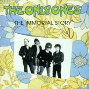 ONLY ONES - Immortal Story CD