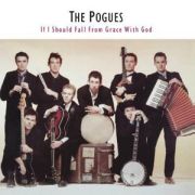 POGUES - If I should fall from grace with God REMASTERED+BONUS TRACKS