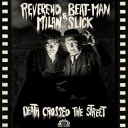 REVEREND BEAT-MAN & MILAN SLICK - DEATH CROSSED THE STREET LP UUSI VOODOO RHYTHM
