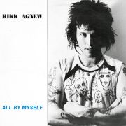 RIKK AGNEW - ALL BY MYSELF LP UUSI Frontier/Munster